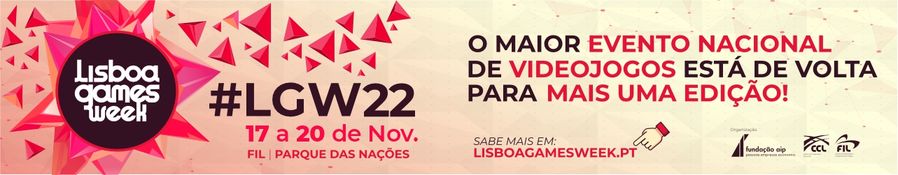 Lisboa Games Week - O MAIOR EVENTO NACIONAL DE VIDEOJOGOS ESTÁ DE VOLTA! Lisboa Games Week