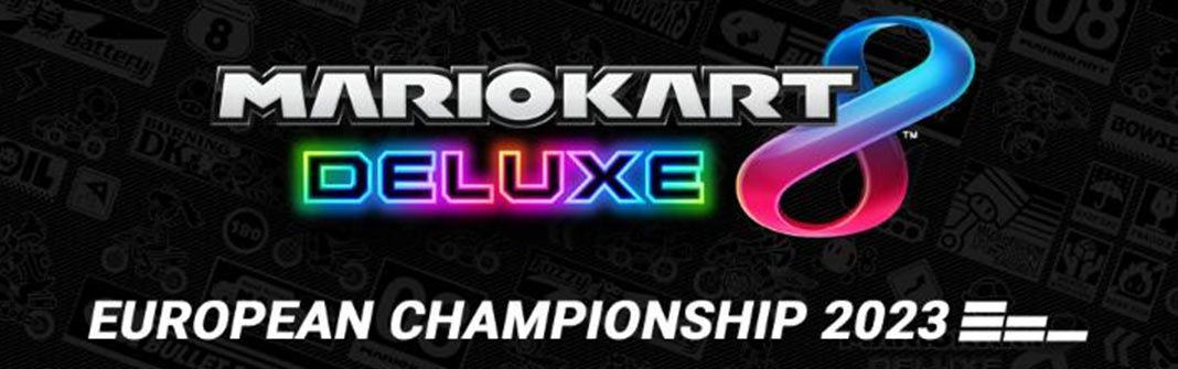 Mario Kart 8 Deluxe European Championships 2023