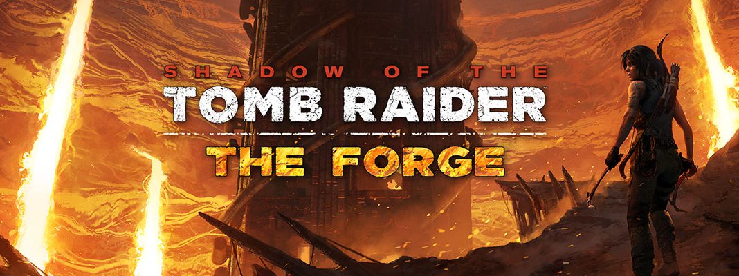 Shadow of the Tomb Raider - The Forge