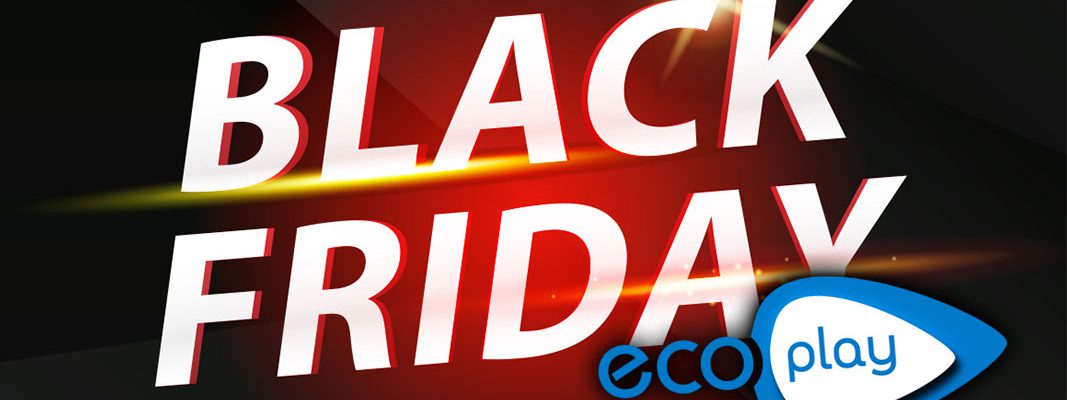 Ecoplay: Black Friday