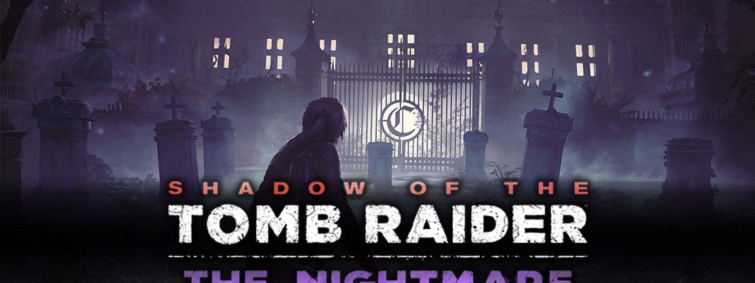 Shadow of the Tomb Raider - The Nightmare