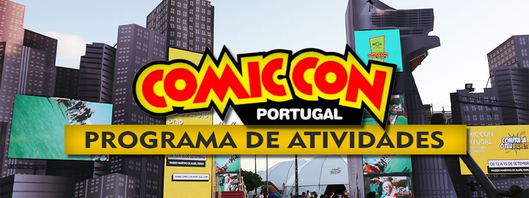 Comic Con Portugal 2019 - Programa de Atividades