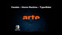 Homo Machina, Type:Rider e Vandals