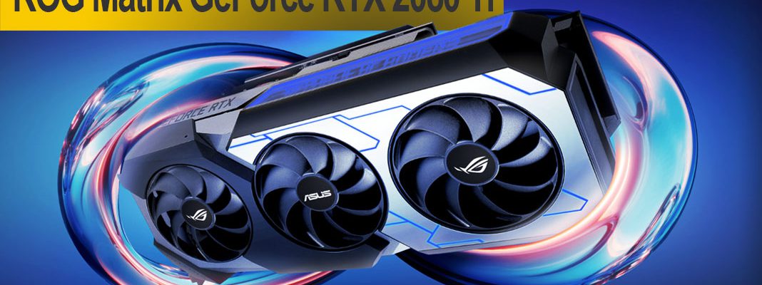 ROG Matrix GeForce RTX 2080 Ti