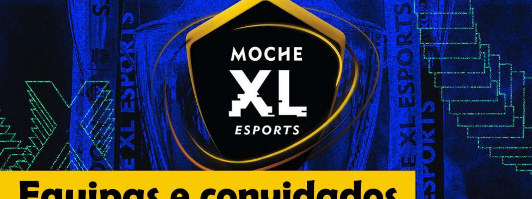 Moche XL Esports 2019