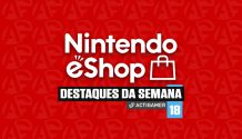 Nintendo eShop: os destaques da semana 18/2020