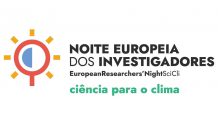 Noite Europeia dos Investigadores 2021 em setembro com o tema Ciência para o Clima Noite Europeia dos Investigadores 2021