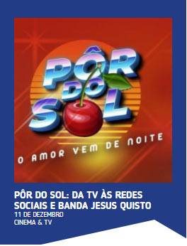 Pôr Do Sol: Da TV às Redes Sociais e Banda Jesus Quisto