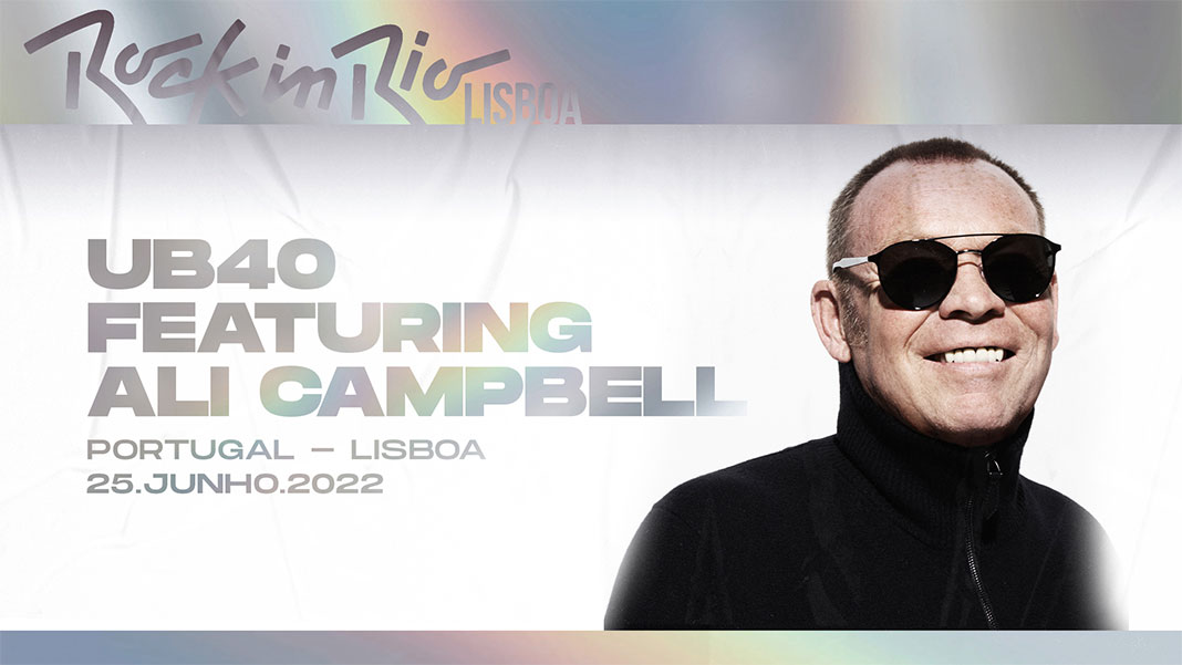 Rock in Rio Lisboa 2022: UB40 featuring Ali Campbell