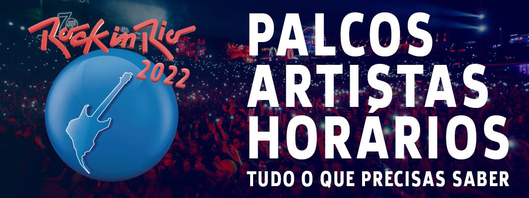 Rock in Rio Lisboa 2022