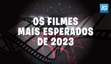 Os filmes mais esperados de 2023