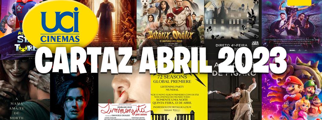 UCI Cinemas: cartaz abril 2023