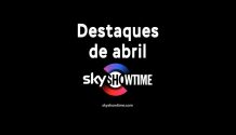 SkyShowtime | Destaques de abril