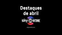 SkyShowtime | Destaques de abril