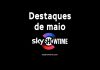 SkyShowtime: Destaques de maio