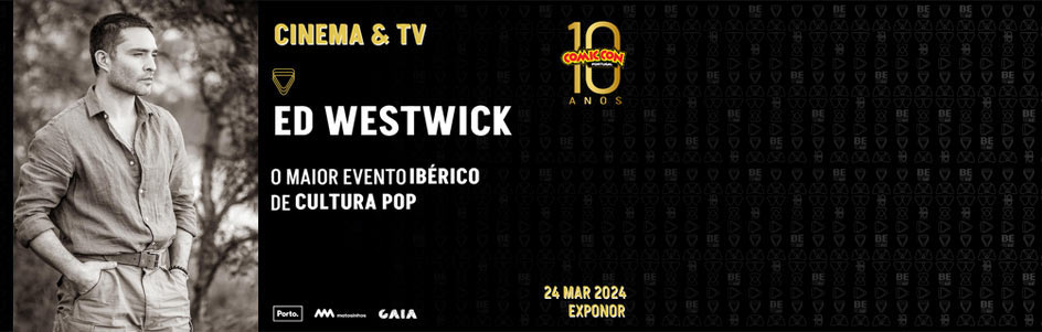 Ed Westwick - Comic Con Portugal 2024