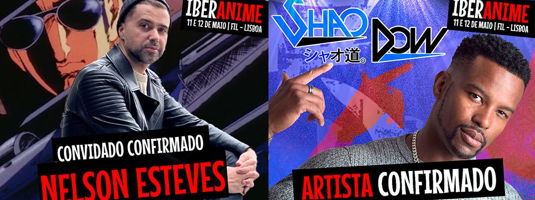 Iberanime Lisboa 2024: Shao Dow e Nelson Esteves