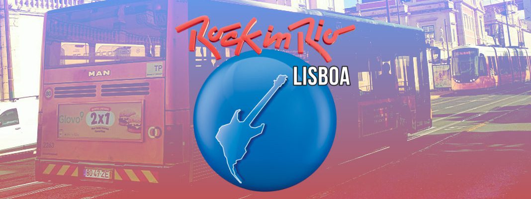 Operação de mobilidade reforçada para a maior edição do Rock in Rio Lisboa Operação de mobilidade reforçada para a maior edição do Rock in Rio Lisboa