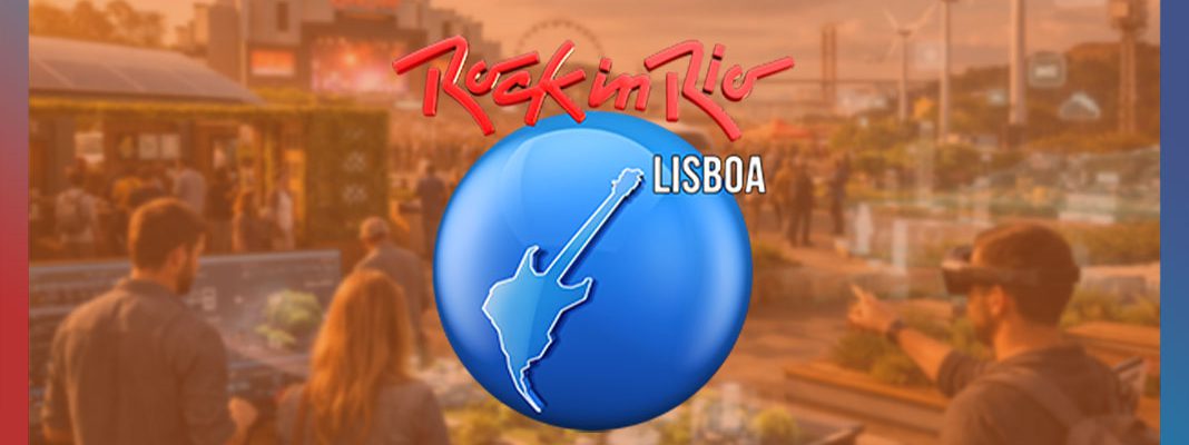 Smart City of Rock transforma o Rock in Rio Lisboa num laboratório vivo de inovação urbana Smart City of Rock transforma o Rock in Rio Lisboa num laboratório vivo de inovação urbana